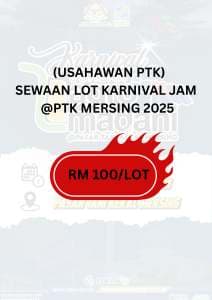 (USAHAWAN PTK) SEWAAN LOT KARNIVAL JAM @PTK MERSING